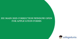 JEE Main 2025: Application Form Correction Window Open @jeemain.nta.nic.in, Check Direct Link and Editable Fields